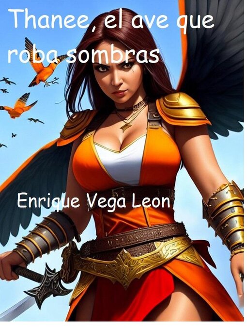 Cover image for Thanee, el ave que roba sombras